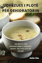 UDHËZUES I PLOTË PËR DEHIDRATORIN