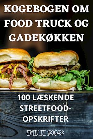 KOGEBOGEN OM FOOD TRUCK OG GADEKØKKEN