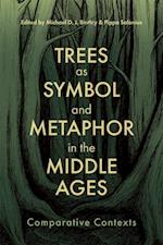 Trees as Symbol and Metaphor in the Middle Ages