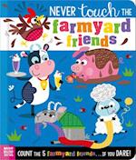 Never Touch the Farmyard Friends