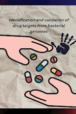 Identification and validation of drug targets from bacterial genomes 