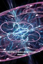 Studies in extra dimensional theories 