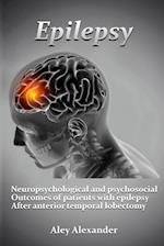 Neuropsychological and psychosocial outcomes of patients with epilepsy after anterior temporal lobectomy. 