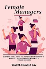 Emotional intelligence and personality as mediators of work-life balance and mental health of female managers 