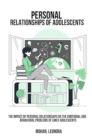 The impact of personal relationships on the emotional and behavioral problems of early adolescents