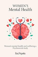 Women's mental health and wellbeing A psychosocial study 