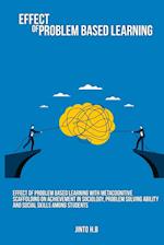 Effect of problem based learning with metacognitive scaffolding on achievement in sociology, problem solving ability and social skills among students 