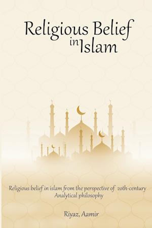 Religious Belief in Islam from the Perspective of 20th-Century Analytical Philosophy