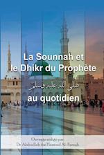 La Sounnah et le Dhikr du Prophète au quotidien