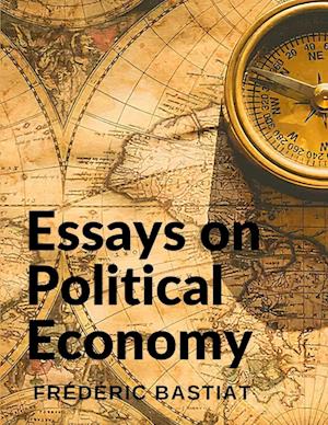 Essays on Political Economy