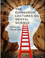 The Edinburgh Lectures on Mental Science