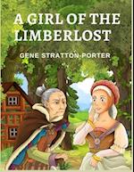 A Girl of the Limberlost: A Novel About a Smart and Ambitious Girl 