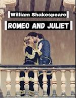 Romeo and Juliet, by William Shakespeare