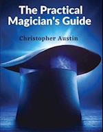 The Practical Magician's Guide
