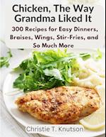 Chicken, The Way Grandma Liked It