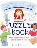 The Puzzle Activity Book for Kids