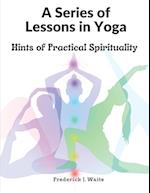 A Series of Lessons in Yoga