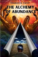The Alchemy of Abundance