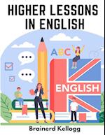 Higher Lessons in English