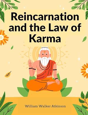 Reincarnation and the Law of Karma