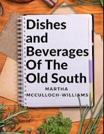 Dishes and Beverages Of The Old South