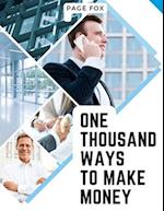 One Thousand Ways to Make Money 