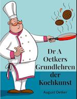 Dr A Oetkers Grundlehren der Kochkunst