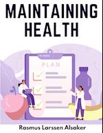 Maintaining Health