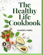 The Healthy Life Cookbook 