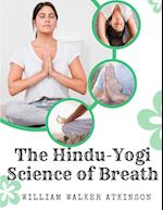 The Hindu-Yogi Science of Breath