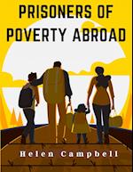 Prisoners of Poverty Abroad 