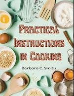 Practical Instructions in Cooking