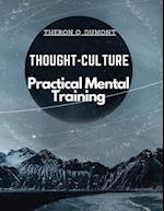 Thought-Culture: Practical Mental Training 