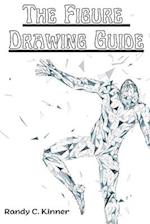 The Figure Drawing Guide: Lessons and Techniques for Drawing and Sketching 