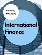 International Finance: The Meanings, Differences and Relationships Between Money, Wealth, Finance, and Capital 