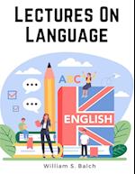 Lectures On Language - English Grammar 
