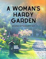 A Woman's Hardy Garden 