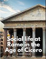 Social life at Rome in the Age of Cicero 