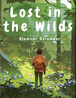 Lost in the Wilds: Children's Adventure Stories 