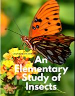 An Elementary Study of Insects 
