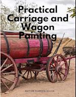 Practical Carriage and Wagon Painting 