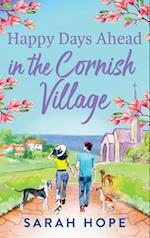 Happy Days Ahead in the Cornish Village