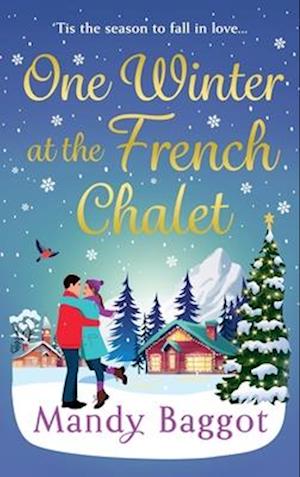 One Winter at the French Chalet