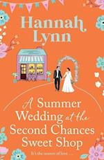 A Summer Wedding at the Second Chances Sweet Shop