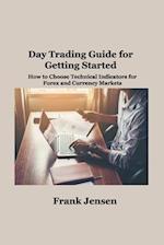 Day Trading Guide for  Getting Started