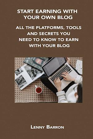 START EARNING WITH YOUR OWN BLOG