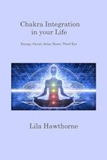 Chakra Integration in your Life