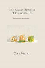 The Health Benefits of Fermentation