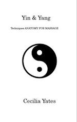 Yin & Yang: Techniques ANATOMY FOR MASSAGE 