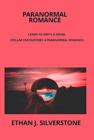 Paranormal Romance Learn to write a novel